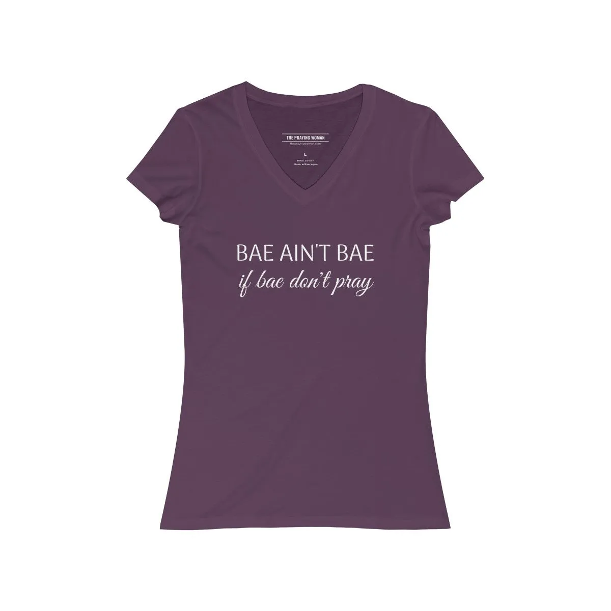 Bae Ain't Bae if Bae Don't Pray V-Neck Tee