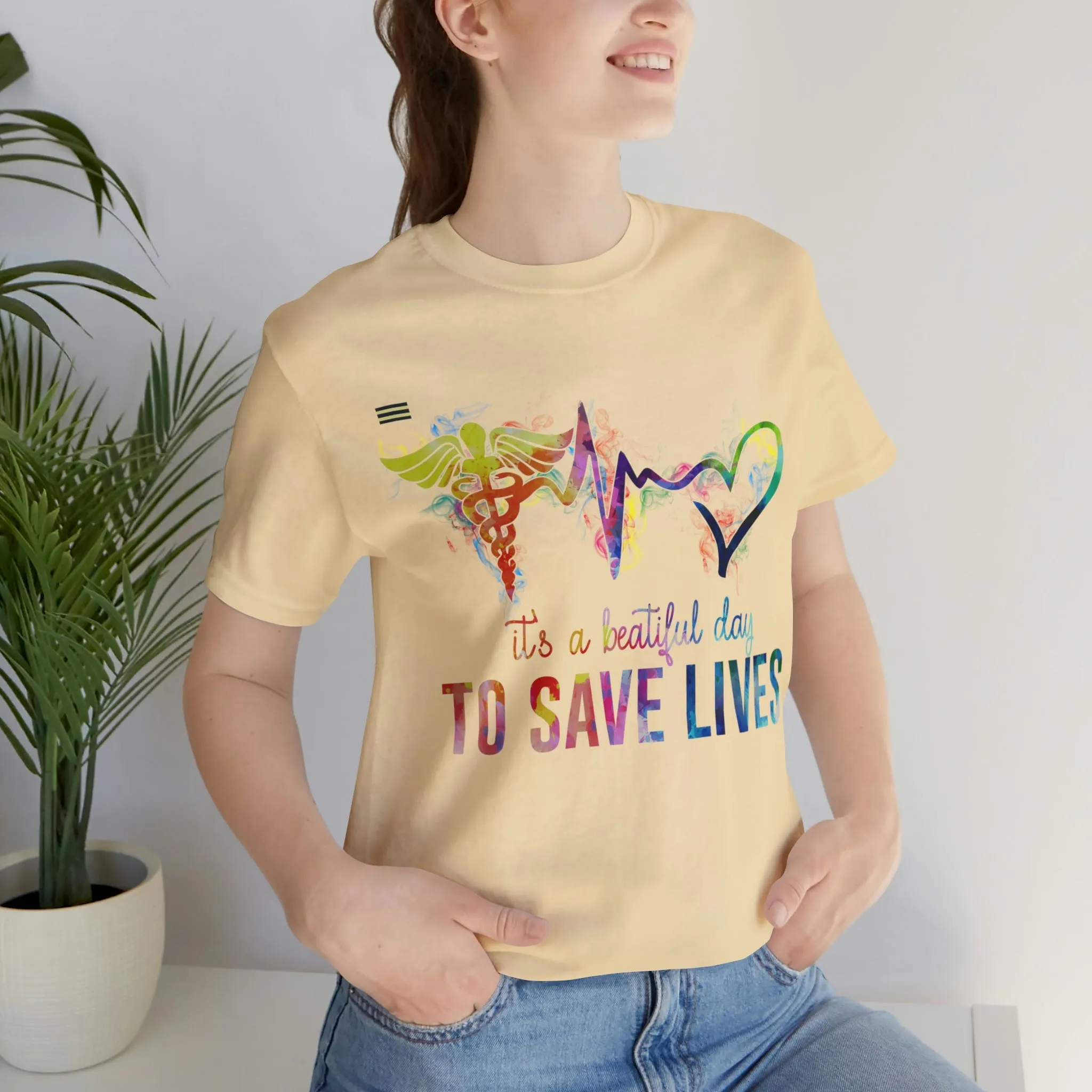 "It's a Beautiful Day to Save Lives" Design Nurse T-shirt